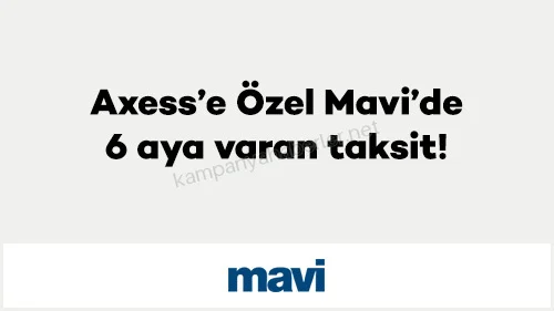 Akbank Axess’e Özel Mavi’de 6 aya varan taksit! 2027 — kampanya görseli